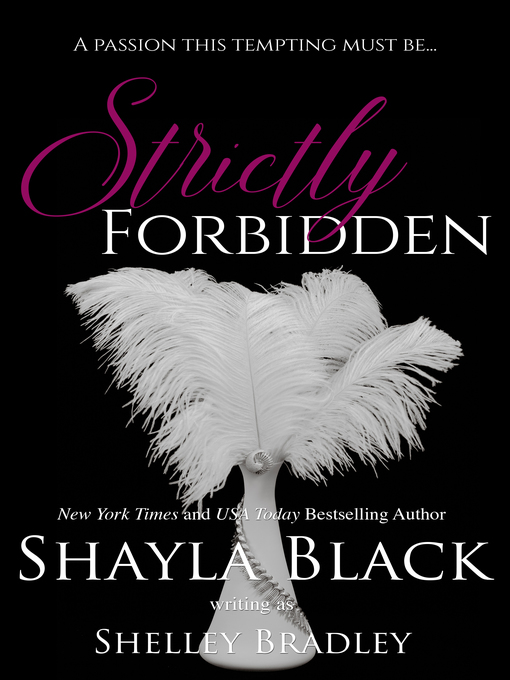 Title details for Strictly Forbidden by Shayla Black - Available
